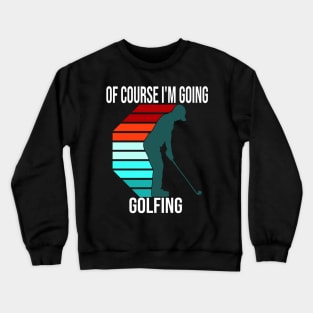 funny golf designs Crewneck Sweatshirt